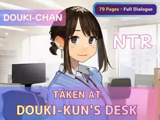Ganbare Douki-chan NTR - Taken at Douki-kun’s Desk